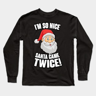 I'm so nice Long Sleeve T-Shirt